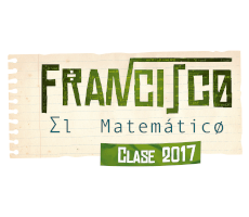 Francisco El Matematico 2017 Francisco El Matematico 2017