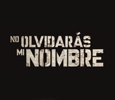 No olvidarás mi nombre No olvidarás mi nombre